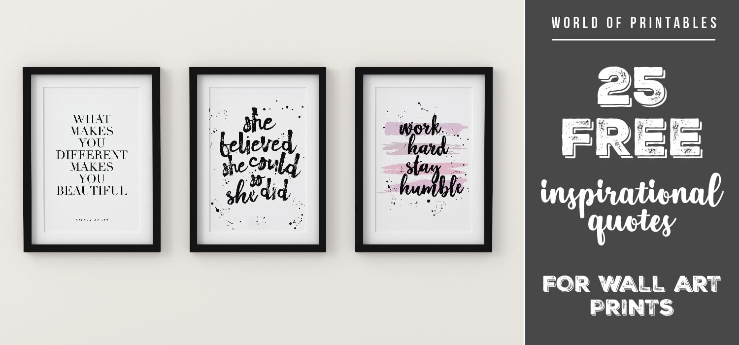 25 Free Inspirational Quotes For Wall Art Prints World Of Printables Worksheets Library