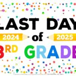 Last Day Of School Signs 2025 Free Printable Happiness Is Homemade