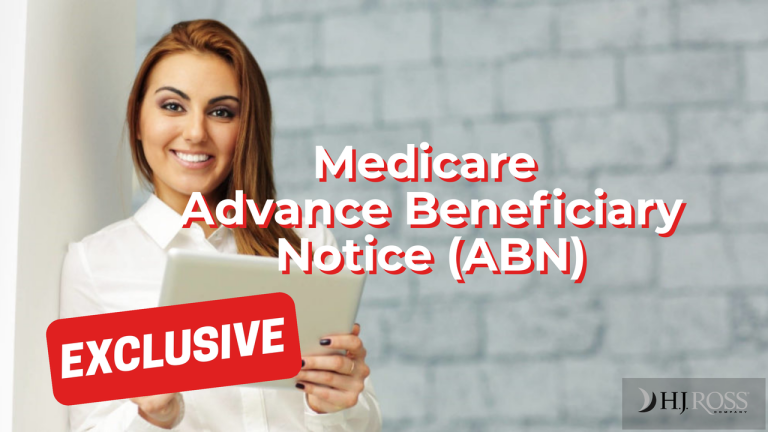 Billing Coding Medicare Advance Beneficiary Notice ABN HJ Ross Company ...