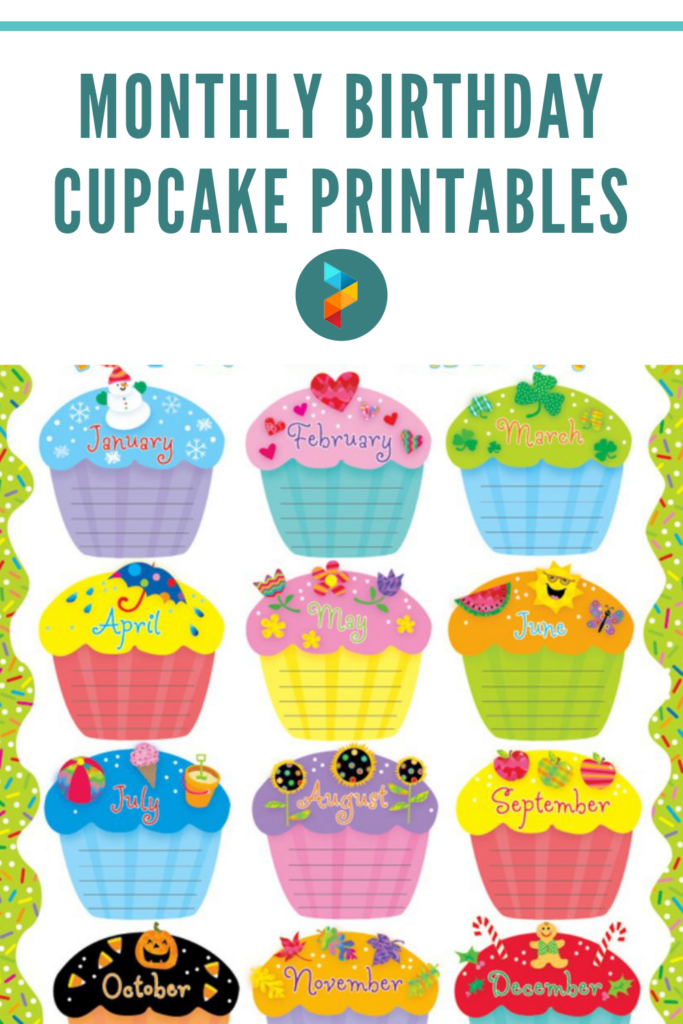 10 Best Monthly Birthday Cupcake Printables Printablee