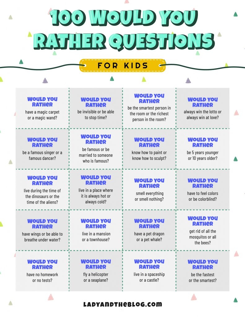 100 Would You Rather Questions For Kids To Get Them Talking