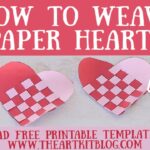 How To Weave A Paper Heart FREE Printable Included The Art Kit