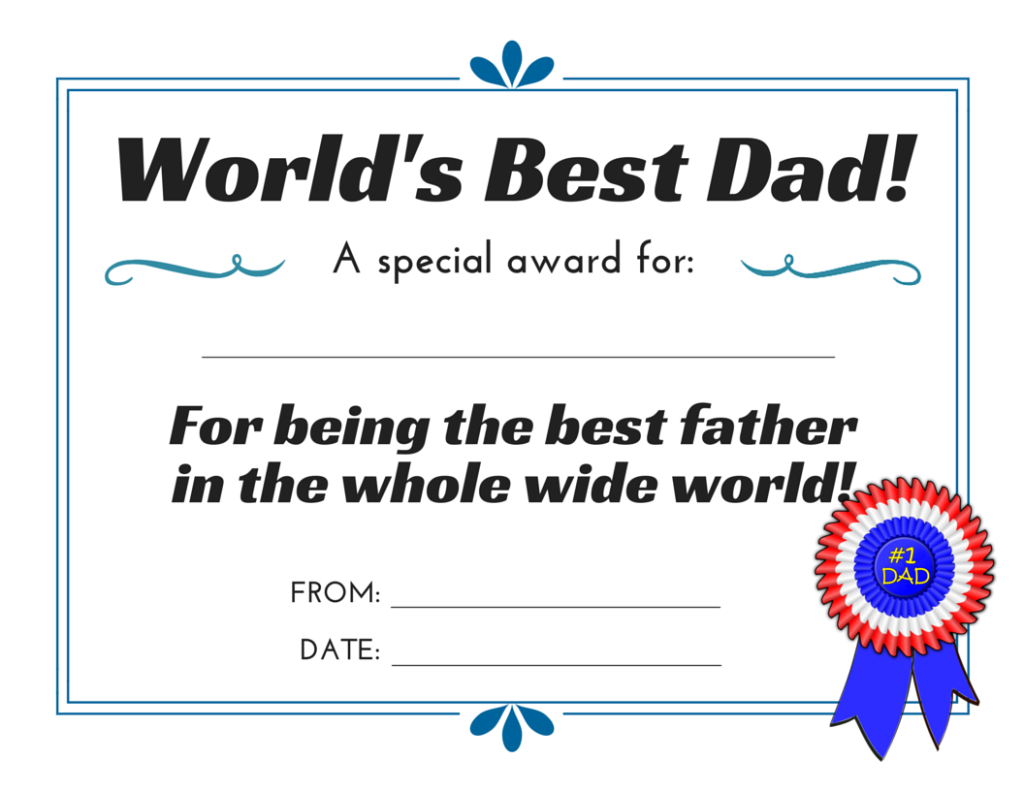 World s Best Dad 3 Free Printable Certificates For Father s Day This West Coast Mommy Worlds Best Dad Father s Day Printable Best Dad