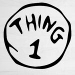 Thing 1 Thing 2 SVG Instant Digital Download Files Dr SVG Seuss Svg Teacher Thing One Thing Two Svg Instant Download Etsy New Zealand